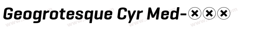 Geogrotesque Cyr Med字体转换